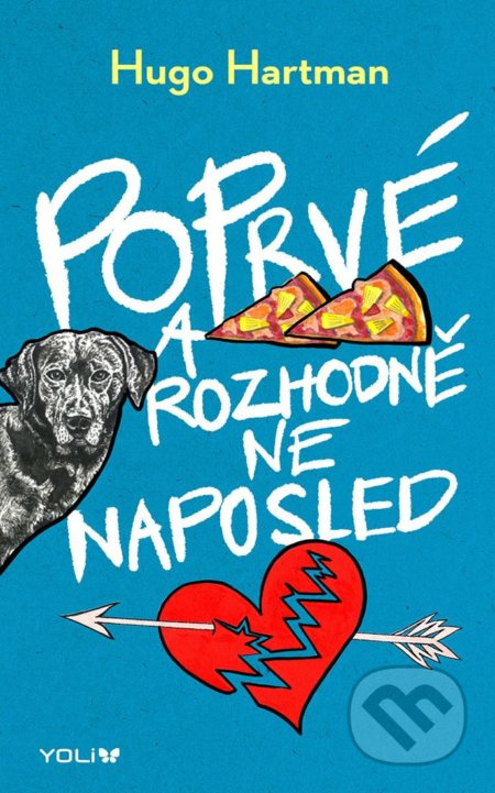 Poprvé a rozhodně ne naposled