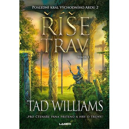 Říše trav - Svazek I - Tad Williams