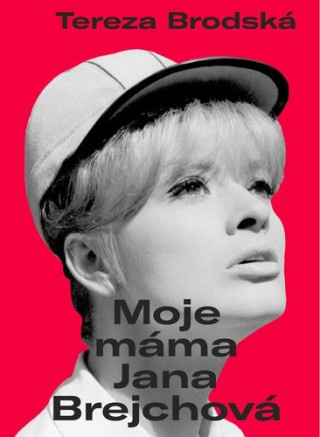 Moje máma Jana Brejchová Euromedia Group, a.s.