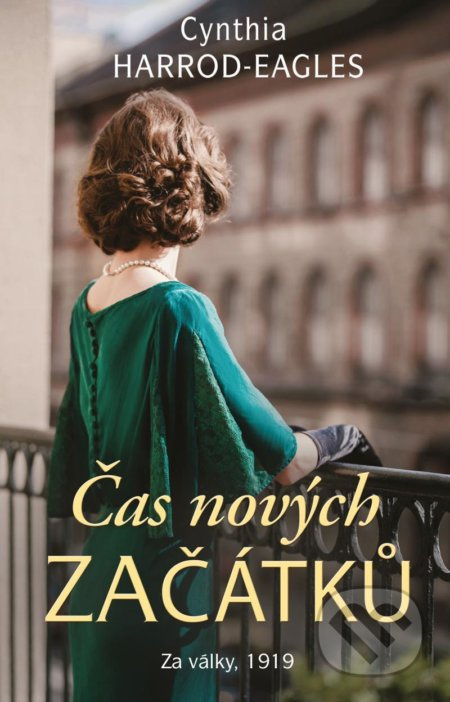 Za války, 1919: Čas nových začátků - Cynthia Harrod-Eagles