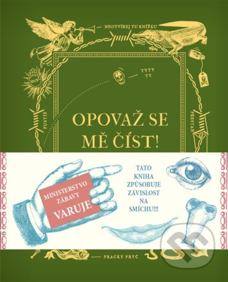 Opovaž se mě číst!