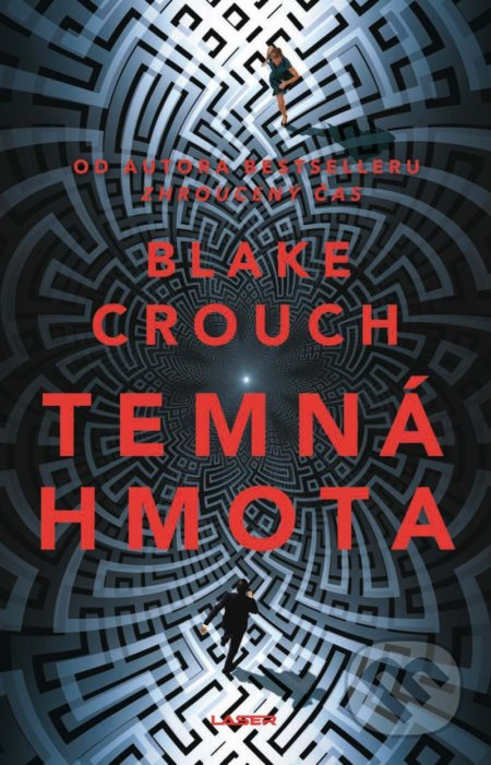 Temná hmota - Blake Crouch