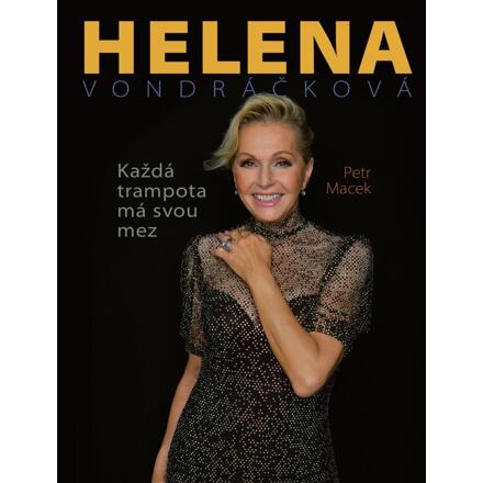 Helena Vondráčková - Každá trampota má svou mez