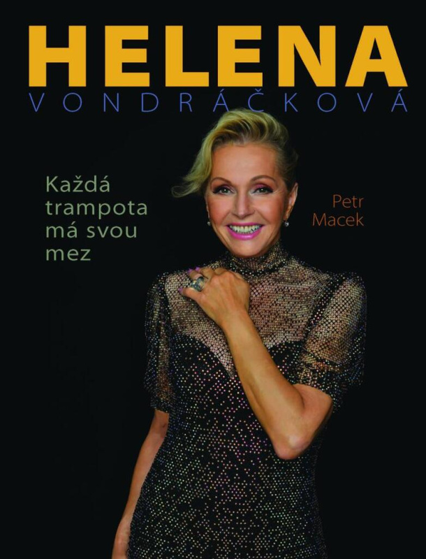 Helena Vondráčková - Každá trampota má svou mez