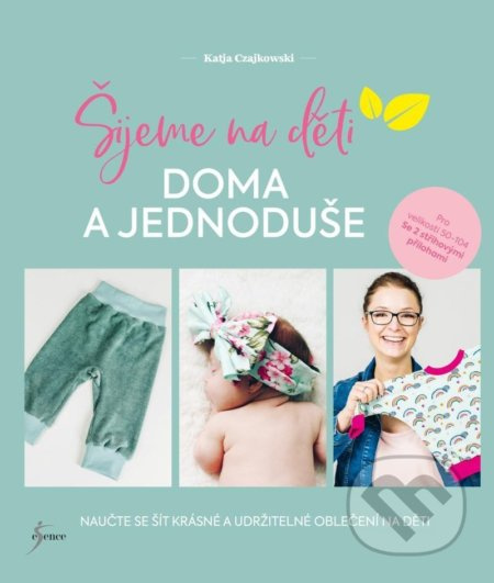 Šijeme na děti doma a jednoduše Euromedia Group, a.s.