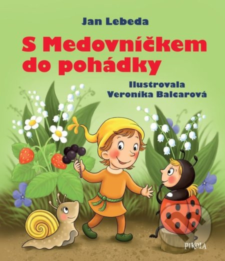S Medovníčkem do pohádky - Jan Lebeda