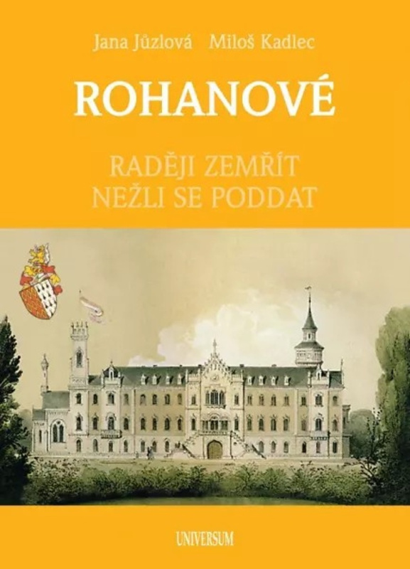 ROHANOVÉ - Raději zemřít nežli se poddat Euromedia Group, a.s.