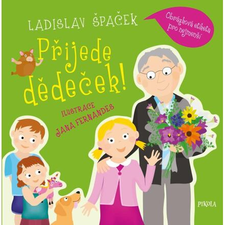 Přijede dědeček! Obrázková etiketa pro nejmenší Euromedia Group, a.s.
