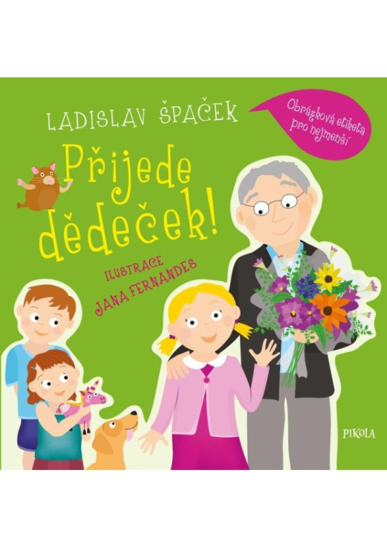 Přijede dědeček! Obrázková etiketa pro nejmenší Euromedia Group, a.s.