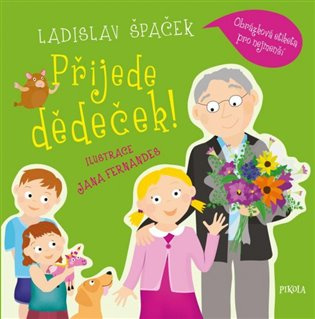 Přijede dědeček! Obrázková etiketa pro nejmenší Euromedia Group, a.s.