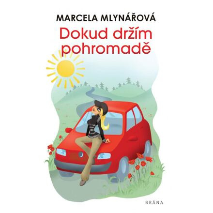 Dokud držím pohromadě - Marcela Mlynářová