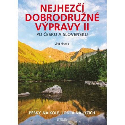 Nejhezčí dobrodružné výpravy po Česku a Slovensku II Euromedia Group, a.s.