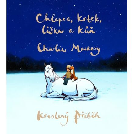 Chlapec, krtek, liška a kůň: Kreslený příběh