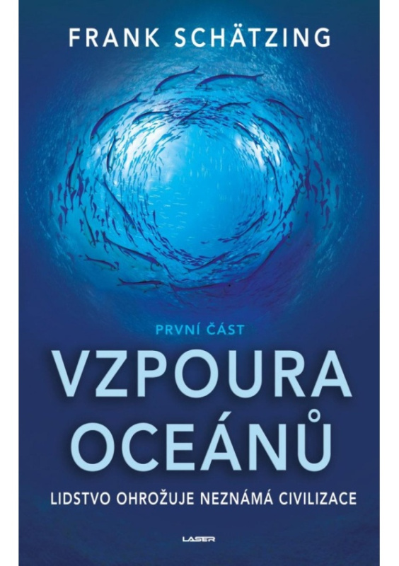 Vzpoura oceánů I - Frank Schätzing