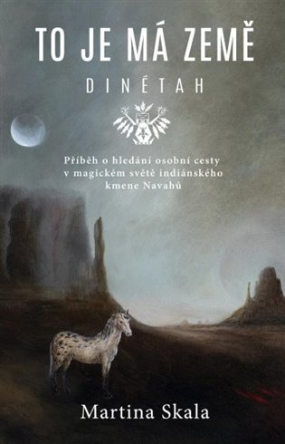 To je má země - Dinétah