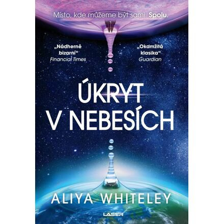 Úkryt v nebesích - Aliya Whiteley
