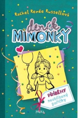 DENÍK MIMOŇKY 2: Příběhy neoblíbený pařičky
