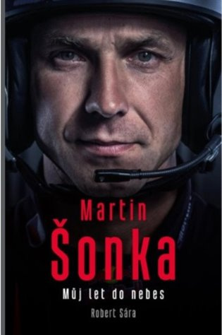 Martin Šonka: Můj let do nebes