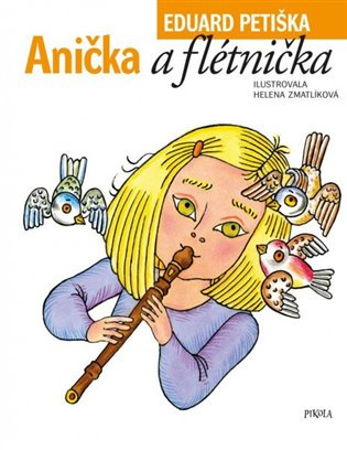 Anička a flétnička Euromedia Group, a.s.