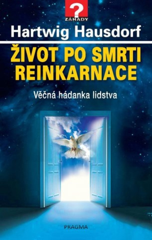 Život po smrti. Reinkarnace