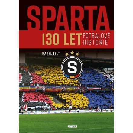 Sparta - 130 let fotbalové historie Euromedia Group, a.s.