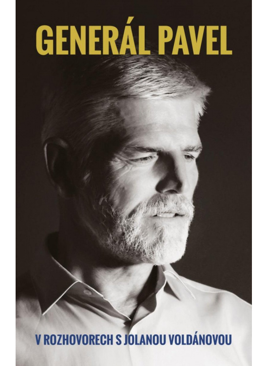 Generál Pavel v rozhovorech s Jolanou Voldánovou Euromedia Group, a.s.