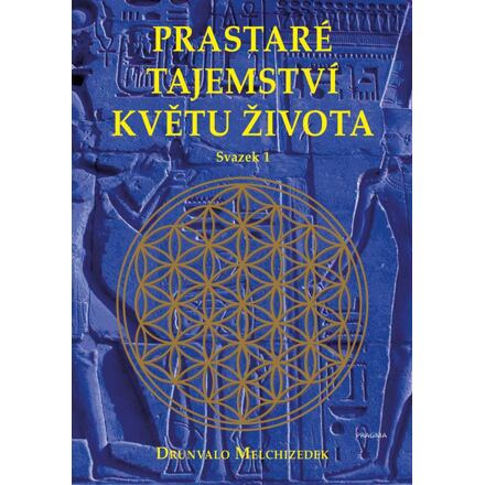 Prastaré tajemství květu života - sv.1 Euromedia Group, a.s.