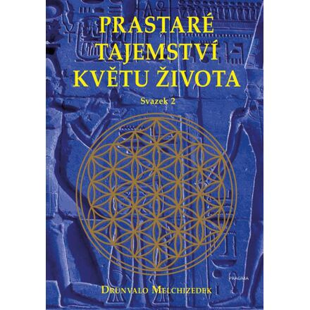 Prastaré tajemství květu života - sv. 2 Euromedia Group, a.s.