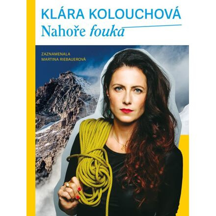 Nahoře fouká - Klára Kolouchová, Martina Riebauerová