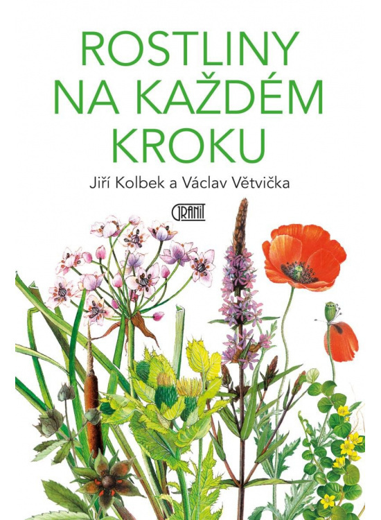 Rostliny na každém kroku - Václav Větvička, Jiří Kolbek