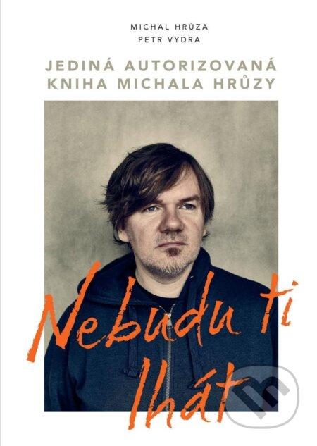 Nebudu ti lhát