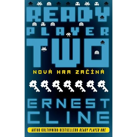Ready Player Two - Nová hra začíná - Ernest Cline