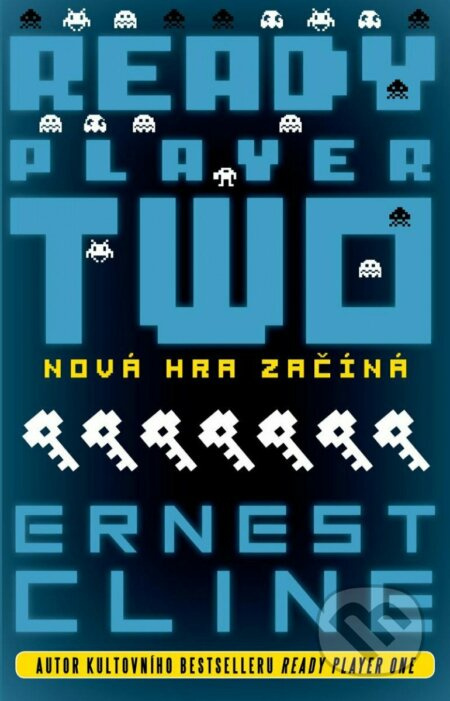 Ready Player Two - Nová hra začíná - Ernest Cline
