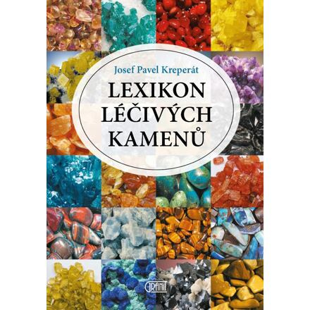 Lexikon léčivých kamenů - Josef Pavel Kreperát
