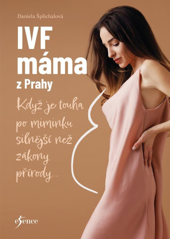 IVF máma z Prahy - Když je touha po miminku silnější než zákony přírody... Euromedia Group, a.s.