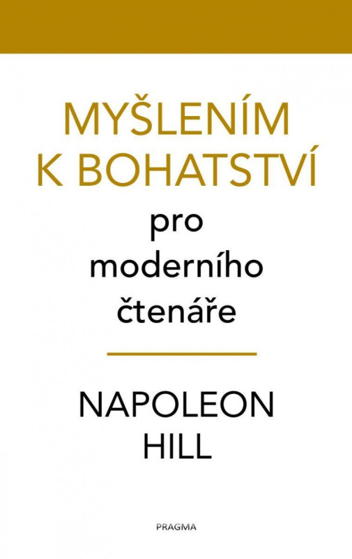 Myšlením k bohatství pro moderního čtenáře Euromedia Group, a.s.