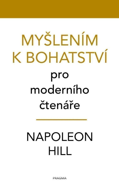 Myšlením k bohatství pro moderního čtenáře Euromedia Group, a.s.