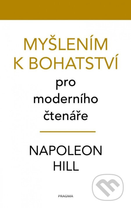Myšlením k bohatství pro moderního čtenáře Euromedia Group, a.s.