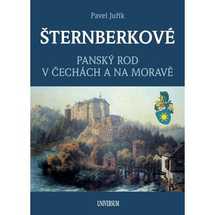 ŠTERNBERKOVÉ - Panský rod v Čechách a na Moravě Euromedia Group, a.s.