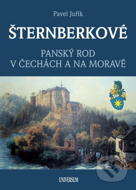 ŠTERNBERKOVÉ - Panský rod v Čechách a na Moravě Euromedia Group, a.s.