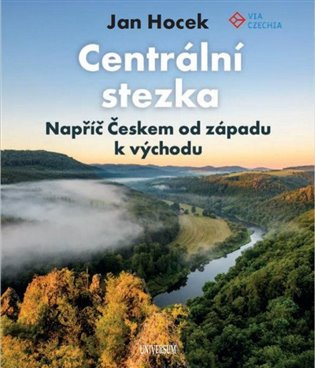 Centrální stezka – Napříč Českem od západu k východu