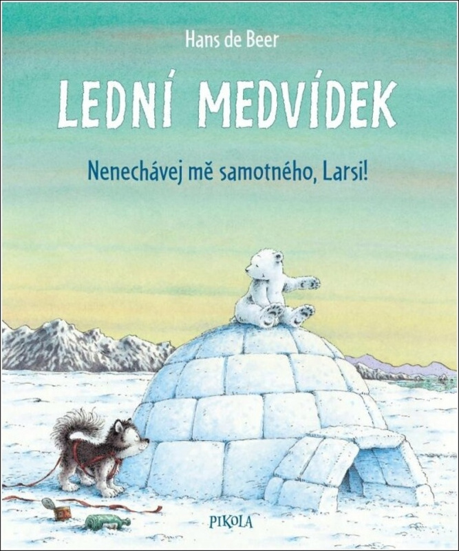 Lední medvídek. Nenechávej mě samotného, Larsi! Euromedia Group, a.s.
