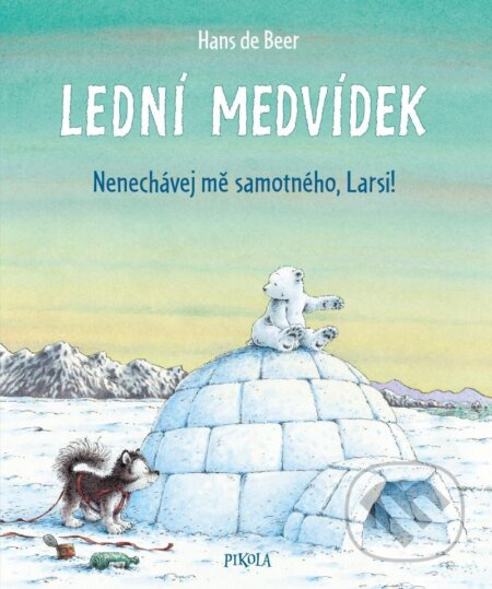 Lední medvídek. Nenechávej mě samotného, Larsi! Euromedia Group, a.s.