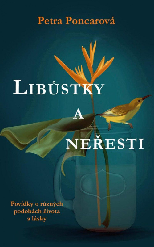 Libůstky a neřesti - Petra Poncarová