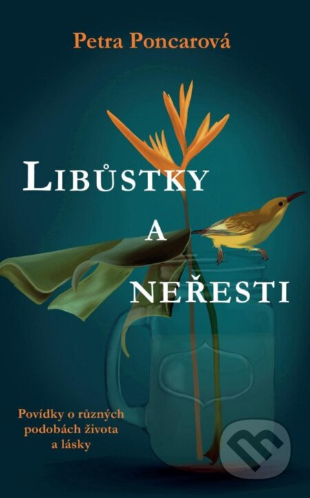 Libůstky a neřesti - Petra Poncarová