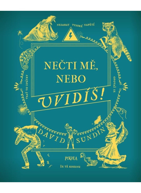 Nečti mě, nebo uvidíš! Euromedia Group, a.s.