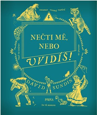 Nečti mě, nebo uvidíš! Euromedia Group, a.s.