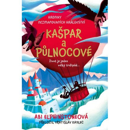 Kroniky Nezmapovaných království: Kašpar a půlnocové Euromedia Group, a.s.
