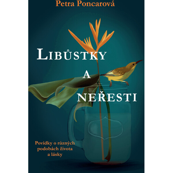 Libůstky a neřesti - Petra Poncarová