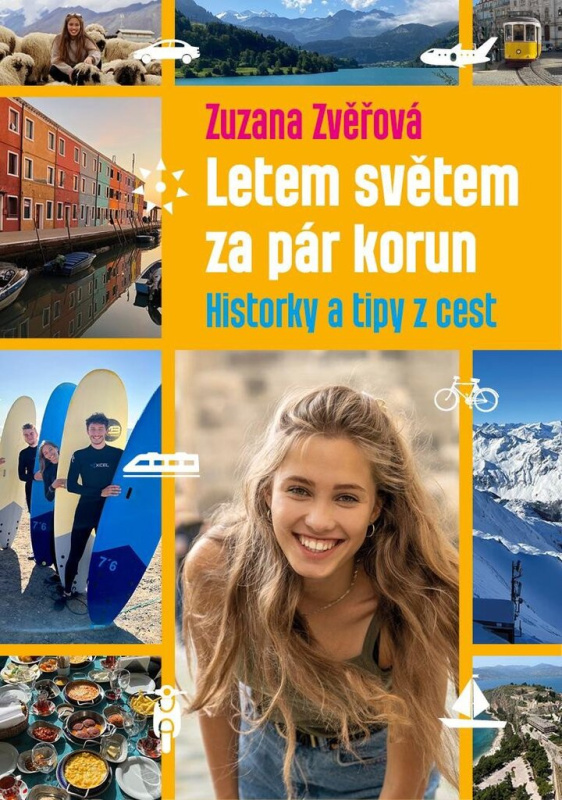 Letem světem za pár korun: Historky a tipy z cest Euromedia Group, a.s.